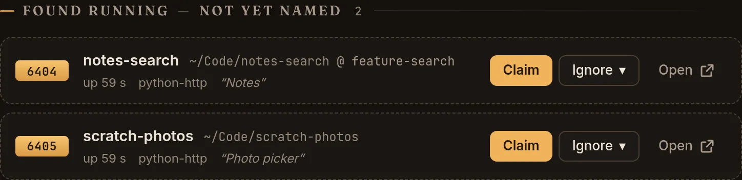 The observed tray, Found running, not yet named: two unnamed servers on ports 6404 and 6405, one labelled notes-search from ~/Code/notes-search @ feature-search, the other scratch-photos, each with how long it has been up, its framework, its page title, and Claim, Ignore and Open buttons